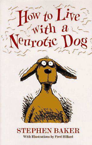Neurotic dog