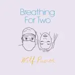 Breath for two