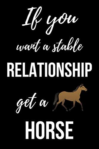 If you decide to get a horse